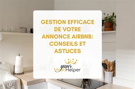 G Rer Vos Annonces Airbnb Les Conseils De Notre Conciergerie Fort