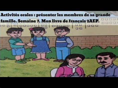 Activités orales présenter les membres de sa grande famille Semaine