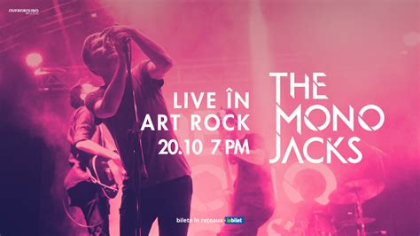 Bilete Suceava The Mono Jacks Live N Art Rock Oct Ora