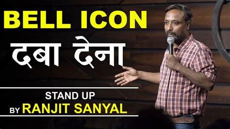 Bell Icon Dabba Dena Standup Comedy Ranjit Sanyal Youtube