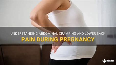 Understanding Abdominal Cramping And Lower Back Pain During Pregnancy