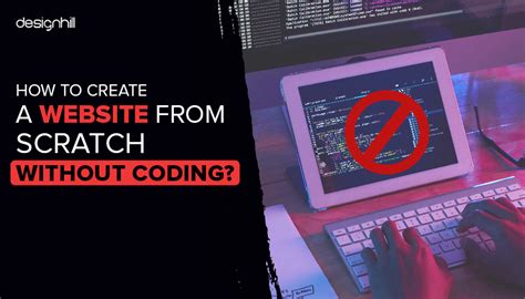 How To Create A Website From Scratch Without Coding
