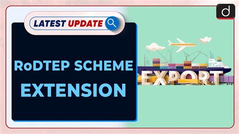 Rodtep Scheme Extension Latest Update Drishti Ias English Youtube