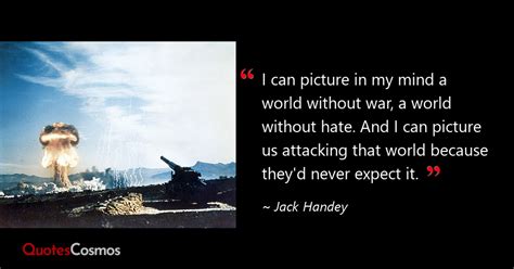 “I can picture in my mind a world…” Jack Handey Quote