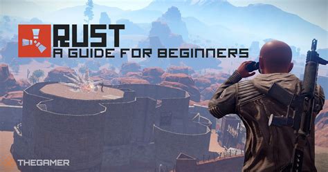 Rust A Guide For Beginners Who Have No Idea How To Survive