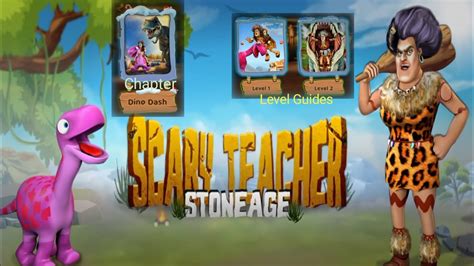 Scary Teacher Stone Age Chapter Dino Dash Level 1 2