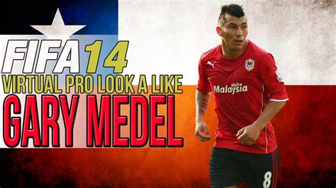 FIFA 14 PS4 VIRTUAL PRO LOOK A LIKES GARY MEDEL YouTube