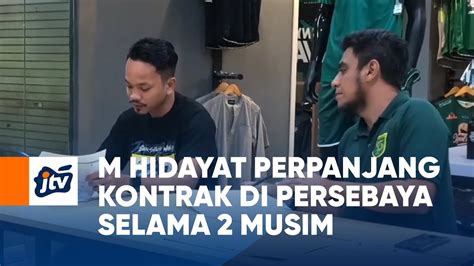 M Hidayat Perpanjang Kontrak Di Persebaya Selama Musim Youtube