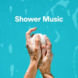 Shower Music 22 - Shower Playlist - Shower Songs - Shower Sing-Alongs - Shower Vibes - Shower ...