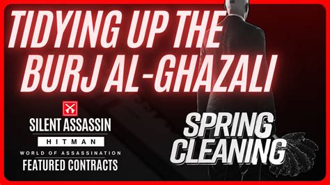 Hitman World Of Assassination Tidying Up The Burj Al Ghazali Featured