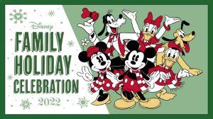 2022 – 2023 Disney Family Holiday Celebration for Cast Members – Our Magical Disney Moments