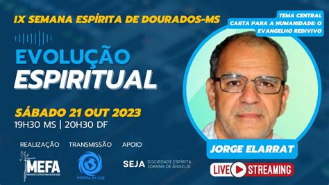 Evolução Espiritual Com Jorge Elarrat Youtube