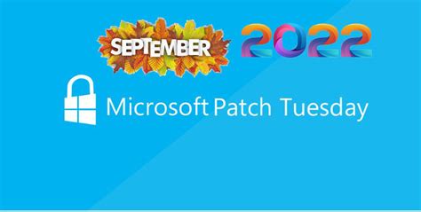 Microsoft Patch Tuesday September 2022 Partage And Compétences Autour