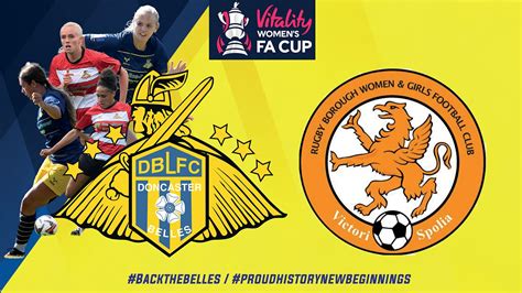 Preview Belles V Rugby Borough Fa Cup News Doncaster Rovers