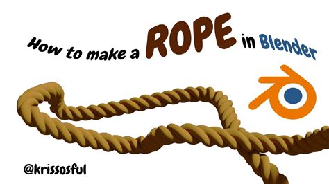 How To Make A Rope In Blender Tutorial Blender Youtube