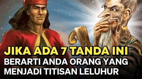 Mengejutkan Tanda Atau Ciri Orang Yang Menjadi Titisan Leluhur