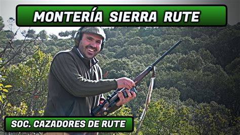 Monter A Sierra Rute Sociedad De Cazadores De Rute Youtube