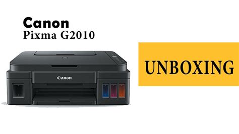 Canon Pixma G2010 unboxing - YouTube
