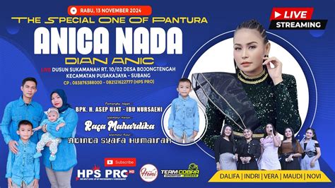 LIVE ANICA NADA DIAN ANIC EDISI MALAM 13 NOVEMBER 2024