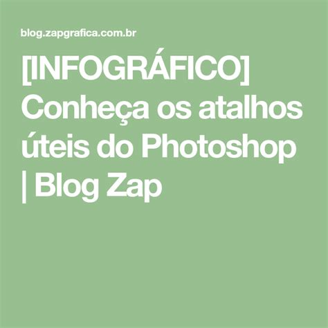 Infogr Fico Conhe A Os Atalhos Teis Do Photoshop Blog Zap