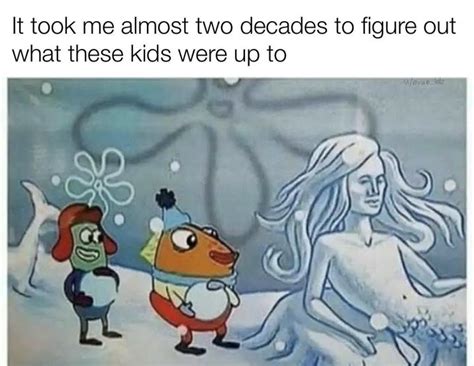 25 Real Memes From Bikini Bottom Know Your Meme