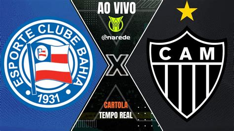 Bahia X Atl Tico Mg Ao Vivo Direto Da Fonte Nova S Rie A Parciais