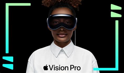 Apple Vision Pro Revolutionizing Technology With Advanced Visual