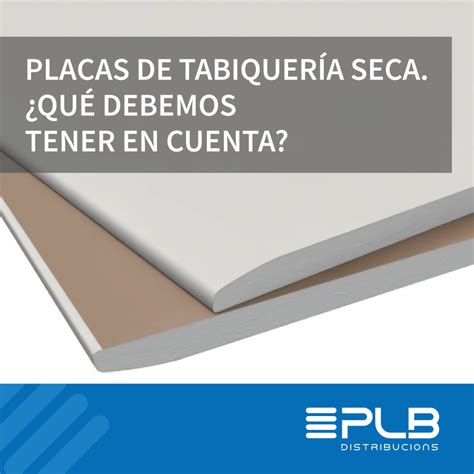 PLACAS DE TABIQUERÍA SECA Distribucions PLB