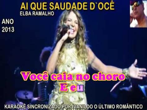 Ai Que Saudade Docê Elba Ramalho karaokê YouTube