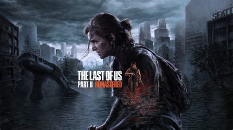 The Last Of Us Part 2 Remastered How To Upgrade To Ps5 Version Game