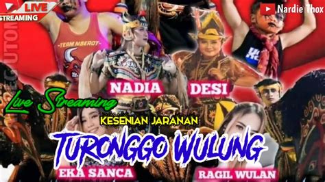 Live Jaranan Turonggo Wulung Feat Nadia Pramesti Desi Wulan Ragil