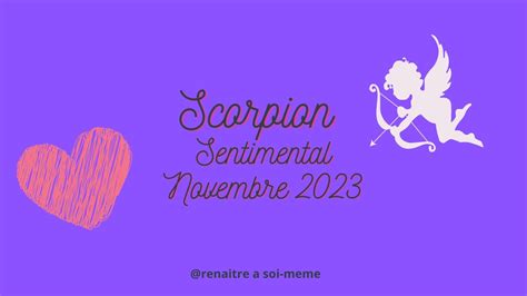 SCORPION SENTIMENTAL Novembre 2023 Ce Que Tu Dois Entendre YouTube