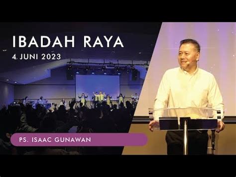 Ibadah Raya Juni Ps Isaac Gunawan Rdmb Church Of Prayer