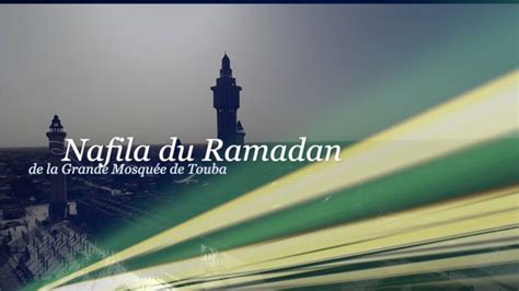 Live Nafila De La E Nuit Du Ramadan La Grande Mosqu E De Touba