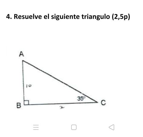 Resuelve El Siguiente Triangulo A C B A Brainly Lat