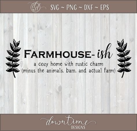 Farmhouse Ish Svg Farm Svg Funny Sayings Svg Farmhouse Svg Etsy Canada