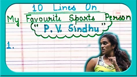 10 Lines On My Favourite Sports Person P V Sindhu P V Sindhu