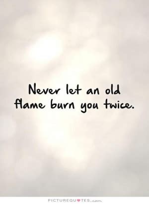 Flame Quotes. QuotesGram