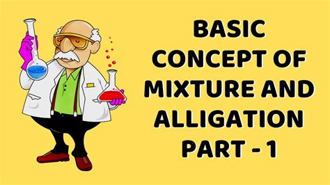 Basics Of Mixture And Alligation 1 Concept And Best Approach