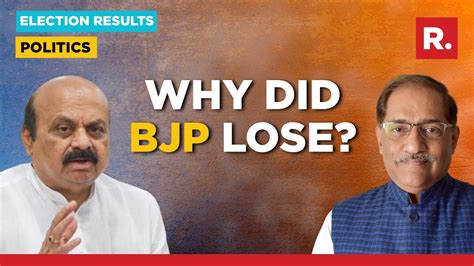 Why Did BJP Lose In Karnataka Political Experts Weigh In YouTube