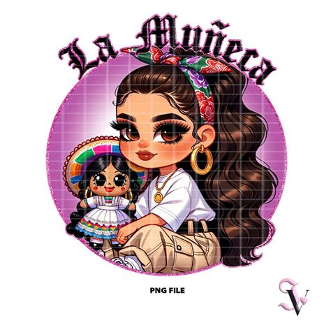 La Muneca Chicana Chola Fiesta Mexican Rag Doll Cinco De Mayo Latina Shirt Png For Dtf Iron On