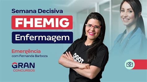 Concurso FHEMIG Enfermagem Semana decisiva Emergência Fernanda