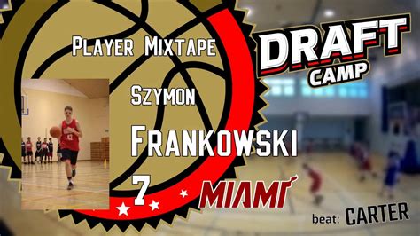 Szymon Frankowski Draft Camp Player Mixtape 2017 YouTube