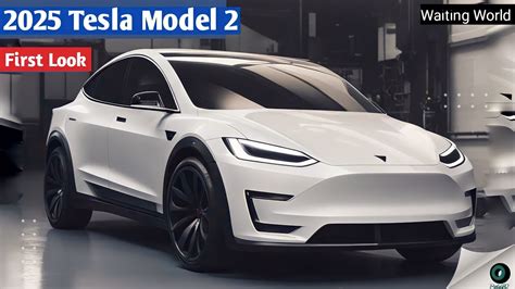 2025 Tesla Model 2 Unveiled Compact Will Be Worth Waiting For Youtube