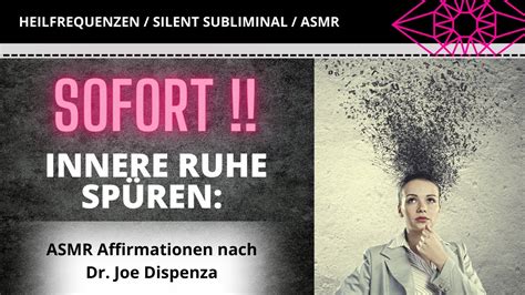 ASMR Deutsch Affirmationen Nach Dr Joe Dispenza Innere Ruhe