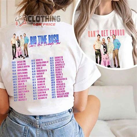 2023 Big Time Rush Tour Shirt Cant Get Enough Tour 2023 Merch