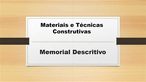 Materiais E T Cnicas Construtivas Memorial Descritivo Youtube