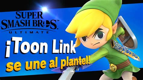 Super Smash Bros Ultimate Toon Link Se Une Al Plantel Espa Ol