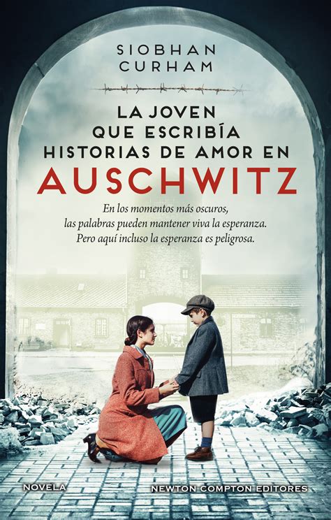 La joven que escribía historias de amor en Auschwitz • Newton Compton