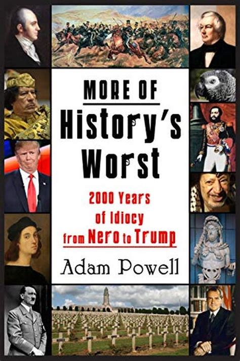 More of History’s Worst by Adam Powell - Word Refiner